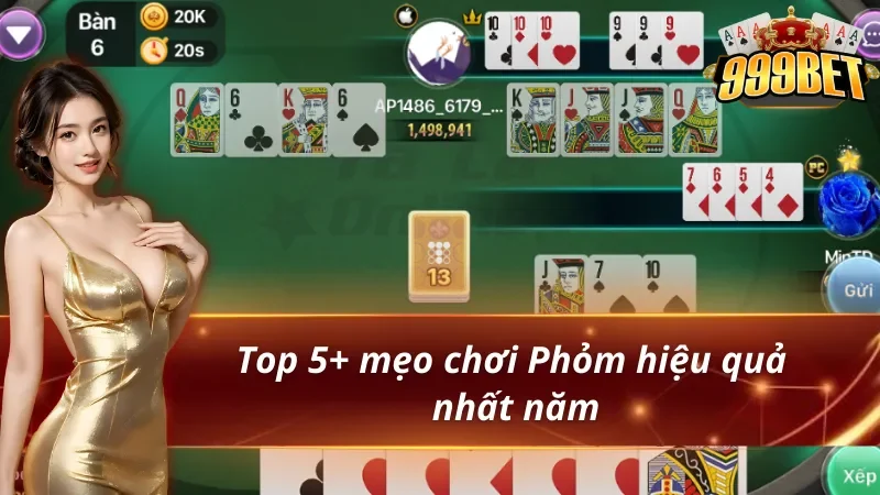 Bỏ túi mẹo chơi Phỏm hiệu quả được cao thủ trọng dụng