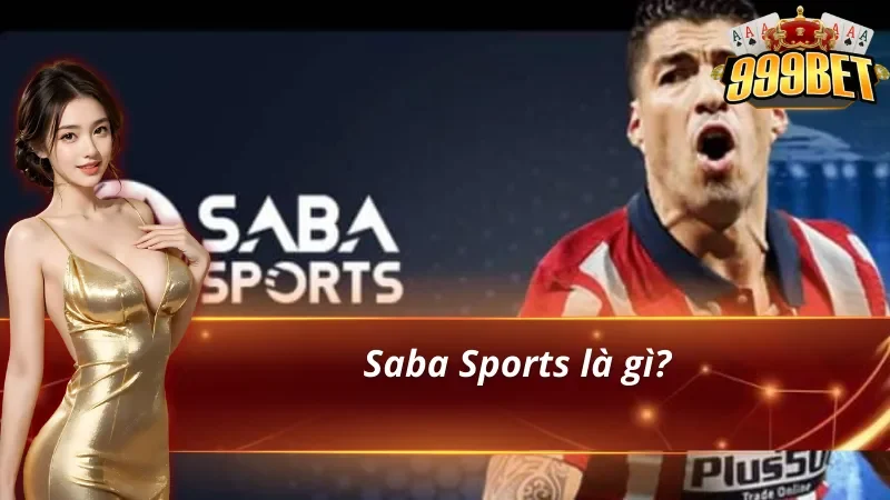 Tổng quan về SABA Sports