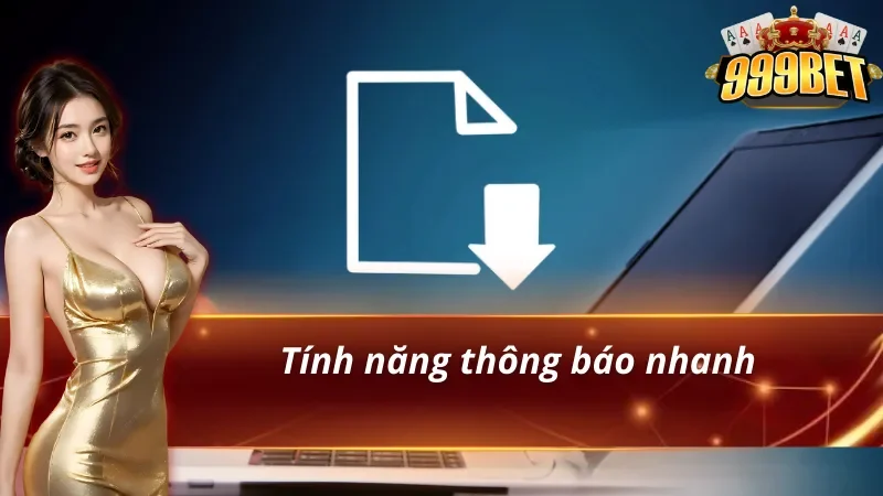Tải app 999BET để tránh bỏ lỡ thông báo