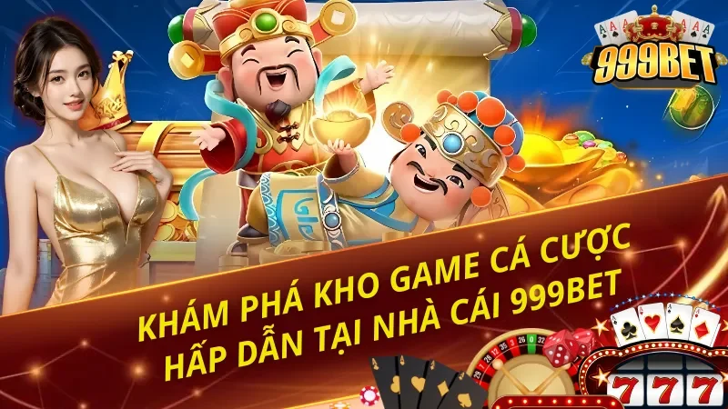 Các loại hình giải trí trực tuyến hấp dẫn có tại nhà cái 999BET